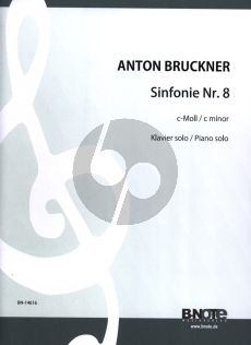 Bruckner Symphonie No.8 C-Moll WAB 108 fur Klavier Solo (Arrangiert von August Stradal)