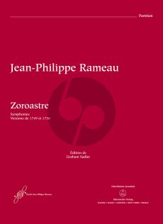 Rameau Zoroastre RCT 62 Soloists, Mixed Choir and Orchestra Full Score (Symphonies version from 1749 and 1756) (edited by Graham Sadler)