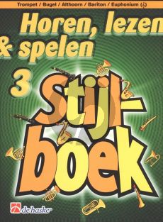 Horen, Lezen & Spelen Vol.3 Stijlboek Trompet/ Bugel/Althoorn/Bariton/Euphonium G-Sleutel