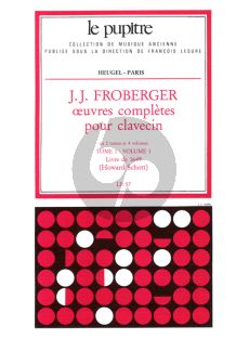 Froberger Oeuvres Complètes de Clavecin Tome 1 Vol.1 (Howard Schott) (Le Pupitre)