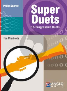 Sparke Super Duets 15 Progressive Duets for Clarinets