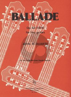 Duarte Ballade Op.53 (1973) for 4 Guitars (Score and Parts) (For the Jorge Martinez Zarate Quartet)