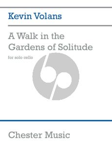 Volans A Walk in the Gardens of Solitude Cello Solo