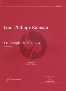 Rameau Le Temple de la Gloire RCT 59 Score (Opera-ballet with one prologue and 3 acts Versions of 1746 and 1745) (edited by Julien Dubruque)