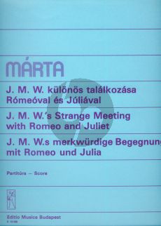 Marta J. M. W.'s Strange Meeting with Romeo and Juliet for Harpsichord or Piano and 5 optional Instruments (Score)