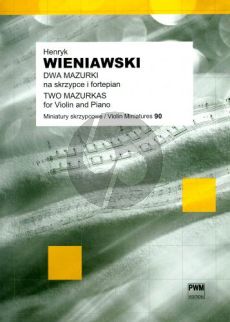 Wieniwaski 2 Mazurkas Op.12 Violin-Piano (edited by Irena Dubiska)