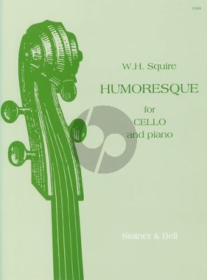 Squire Humoresque Op.26 Violoncello-Piano