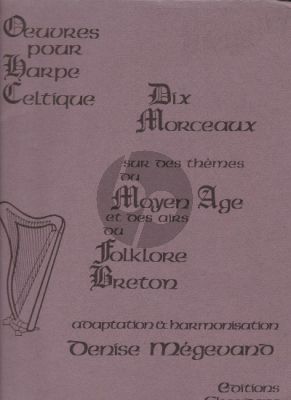 Megevand 10 Morceaux themes du Moyen-Age et des Airs du Folklore Breton Harpe