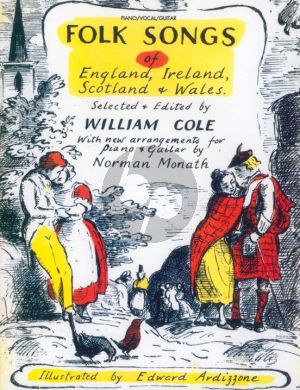 Album Folksongs of England, Ireland, Scotland and Wales Piano-Vocal-Guitar (Edited by Cole-Monath) (Illustrations by Edward Ardizzone)