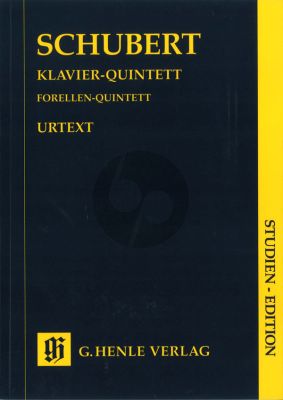 Schubert Klavier-Quintett Op.114 (Forellen-Quintett) (Studienpartitur) (Henle-Urtext)