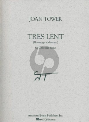 Tower Tres Lent for Cello and Piano (Hommage a Messiaen)
