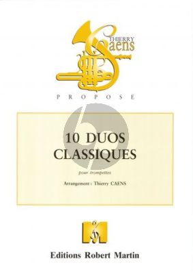 10 Duos Classiques 2 Trompettes (transcr. Thierry Caens)