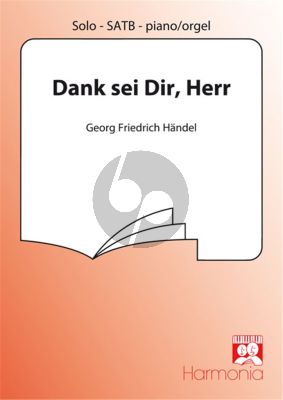 Handel Dank sei dir Herr Alt solo-SATB met Piano of Orgel (transcr. Hans van de Yp)