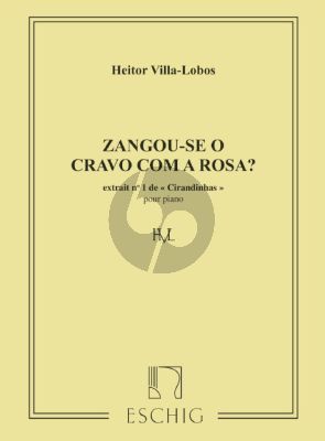 Villa-Lobos Cirandinhas No. 1 “Zangou-se o cravo com a rosa?” Piano