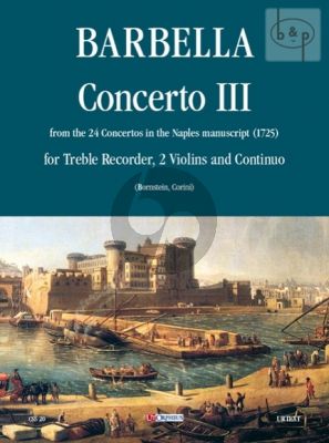 Concerto No.3 (from the 24 Concertos in the Naples Manuscript [1725]) (Treble Rec.[Flute]- 2 Vi.-Bc)