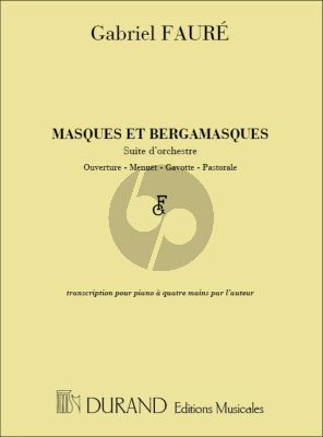 Faure Masques et Bergamasques for Piano 4 Hands