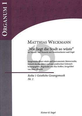 Weckmann Wie liegt die Stadt so Wuste Kantate (1663) (Sopran und Bass Solo mit Streichorchester und Orgel) (arr. Max Seiffert Partitur und Soli, Orgel, 6 Streicher-Stimmen)