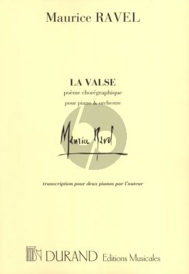 Ravel La Valse Transcription pour 2 Piano's par l'Auteur (Durand)
