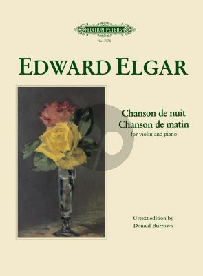 Elgar Chanson de Nuit and Chanson de Matin Op. 15 Violin and Piano (edited by Donald Burrows)