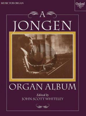 A Jongen Organ Album (edited by John Scott Whiteley)