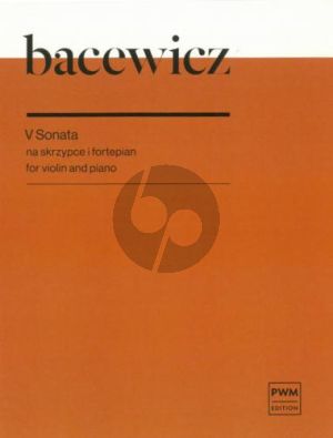 Bacewicz Sonata No. 5 Violin and Pano