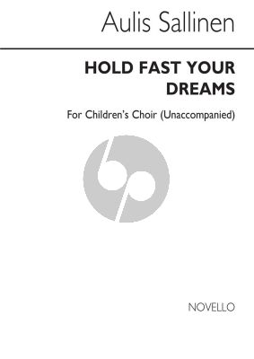 Sallinen Hold Fast your Dreams Op. 73. SSA