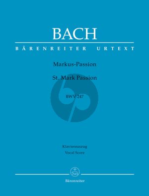 Markus Passion BWV 247 (Vocal Score)