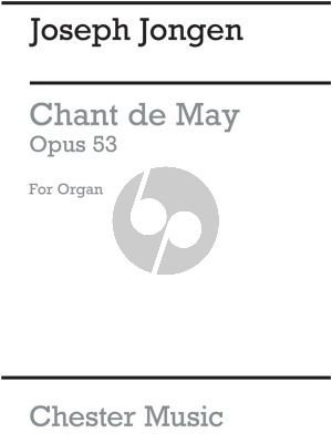 Jongen Chant de May Op.53 No.1 for Organ