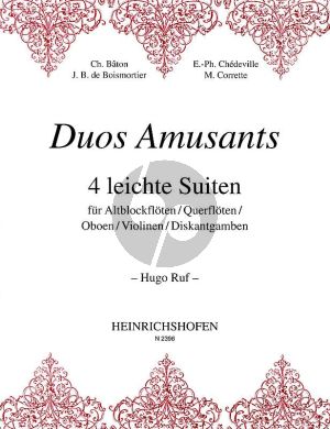 Duos Amusants für 2 Altblockflöten (2 Flöten - Oboes - Violinen) (edited by Hugo Ruf)