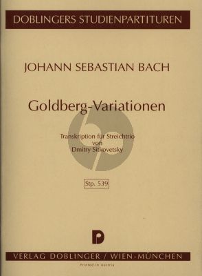 Bach Goldberg Variationen BWV 988 arr. fur Streichtrio Studienpartititur (Arrangiert von Dimitry Sitkovetsky)