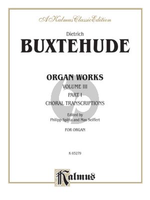 Buxtehude Organ Works Vol. 3 (Chorale Transcriptions) (Philpp Spitta and Max Seiffert)