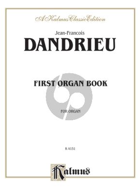 Dandrieu First Organ Book - 63 Short Pieces for Organ
