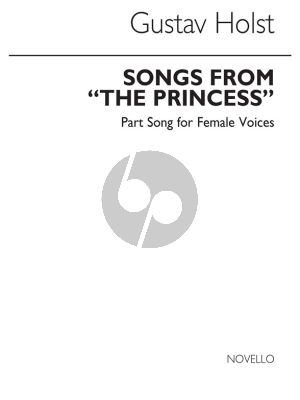 Holst Songs from 'The Princess' Op.20 SSAA