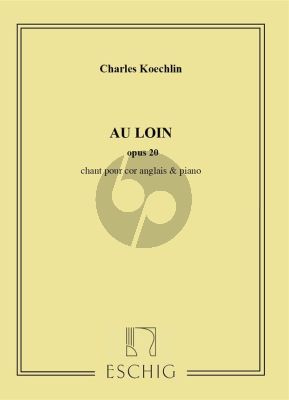 Koechlin Au Loin Op. 20 Cor Anglais et Piano