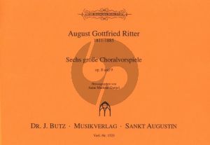 Ritter 6 grosse Choralvorspiele Op. 8 und Op. 9 Orgel (Anne Marlene Gurgel)