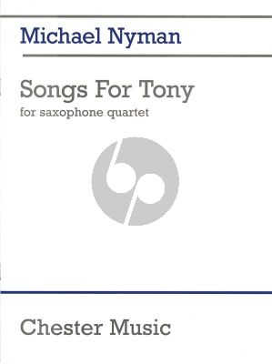 Nyman Songs for Tony 4 Saxophones (SATB) (Score/Parts) (1993)
