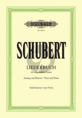 Schubert Liederbuch - 60 ausgewahlte Lieder fur Tiefe Stimme