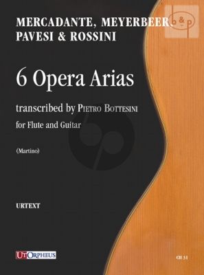 6 Opera Arias (Meyerbeer-Mercadante-Pavesi and Rossini) (Flute-Guitar)
