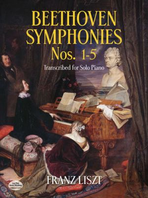 Beethoven Symphonies No.1-5 Piano solo (Franz Liszt) (Dover)