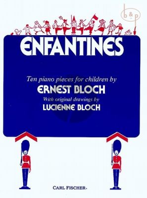Bloch Enfantines Piano solo (10 Pieces for Children)