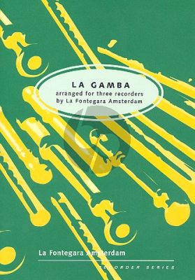 La Gamba 3 Recorders (La Fontegara)