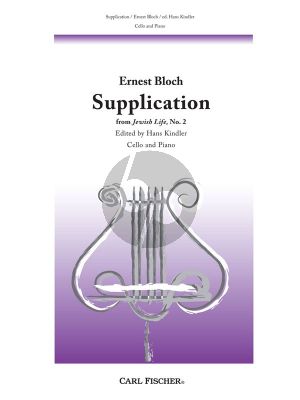 Bloch Supplication (No.2 from Jewish Life) Cello-Piano (edited by Hans Kindler)