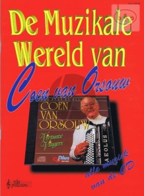 De Muzikale Wereld van Coen van Orsouw Vol.1