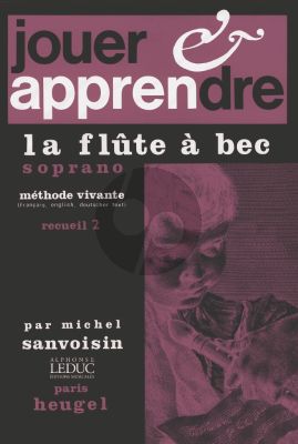 Sanvoisin Jouer et Apprendre Vol. 2 Flute a bec Soprano (english - french - german texts)