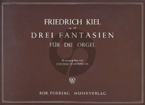 Kiel 3 Fantasien Op. 58 Orgel (Joachim Dorfmüller)
