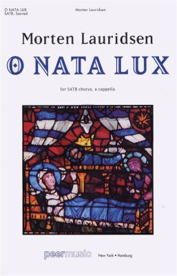 Lauridsen O Nata Lux (from Lux Aeterna) SATB
