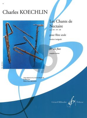 Koechlin Les Chants de Nectaire Op.198 - 199 - 200 (Version Intégrale) (Artaud)