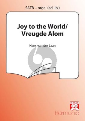 Album Joy to the World SATB (Organ ad lib.) (Setting Hans van der Laan) (English Text Isaac Watts)