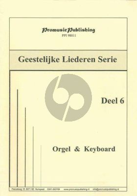 Geestelijke Liederen Vol. 6 Orgel - Keyboard