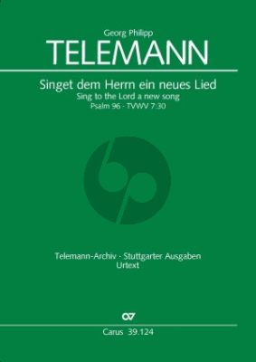 Telemann Singet dem Herrn ein neues Lied TWV 7:30 (SATB soli-SATB- Str.-Bc) (Full Score)